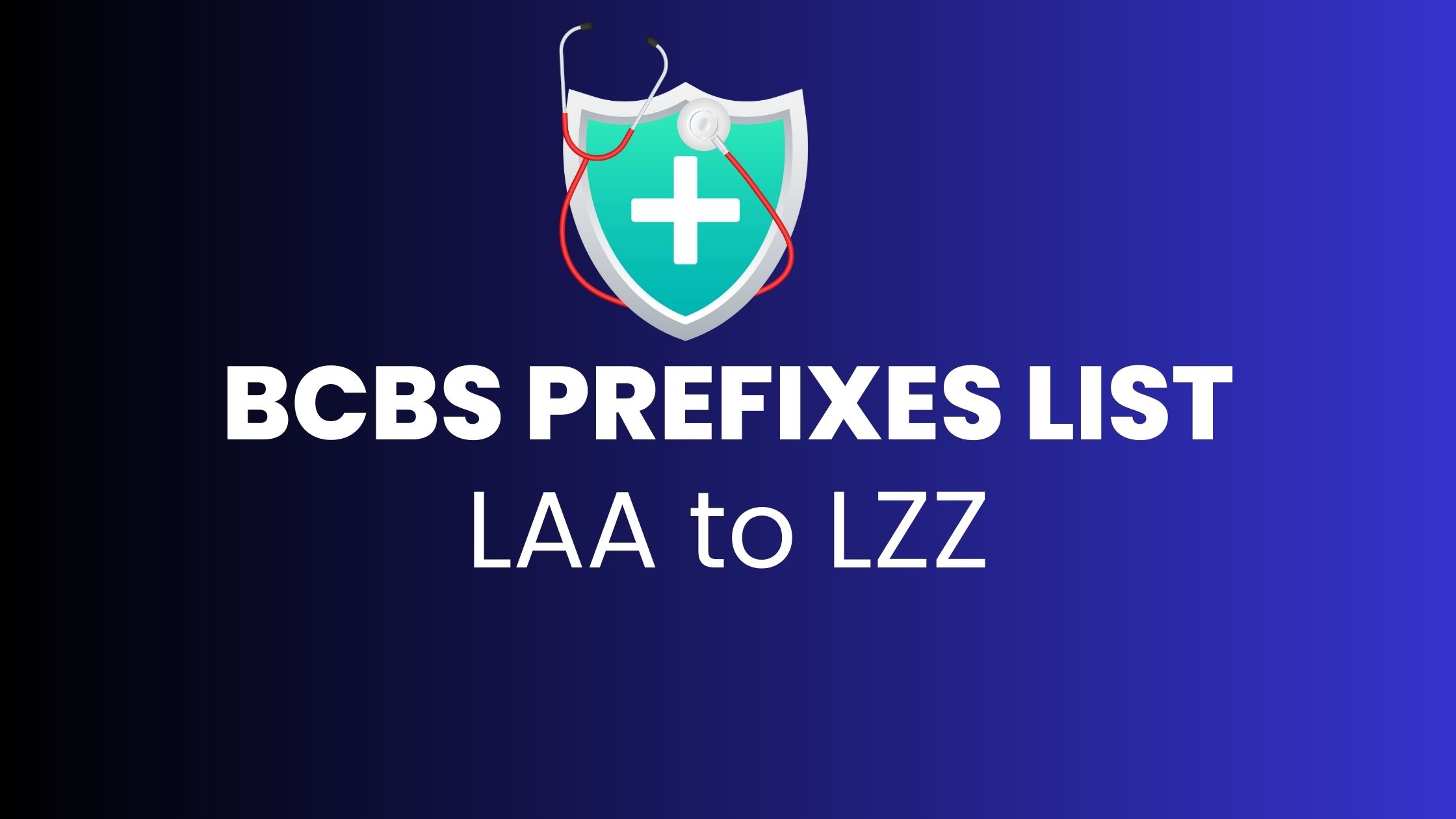 BCBS Prefix LAA to LZZ